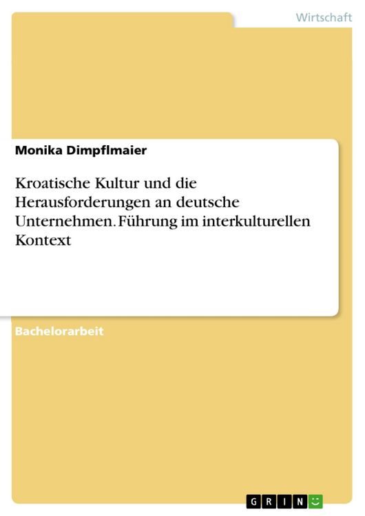Produktbild: Kroatische Kultur und die Herausforderungen an deutsche Unternehmen. F&uuml;hrung im interkulturellen Kontext