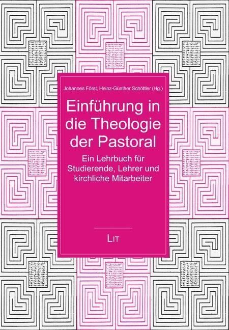 Produktbild: Einf&uuml;hrung in die Theologie der Pastoral