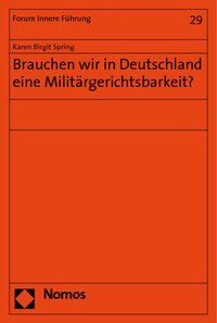 Produktbild: Brauchen wir in Deutschland eine Milit&auml;rgerichtsbarkeit?