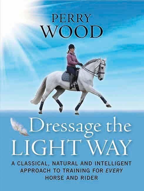 Produktbild: Wood, P: Dressage The Light Way