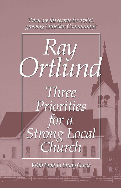 Produktbild: Three Priorities for a Strong Local Church