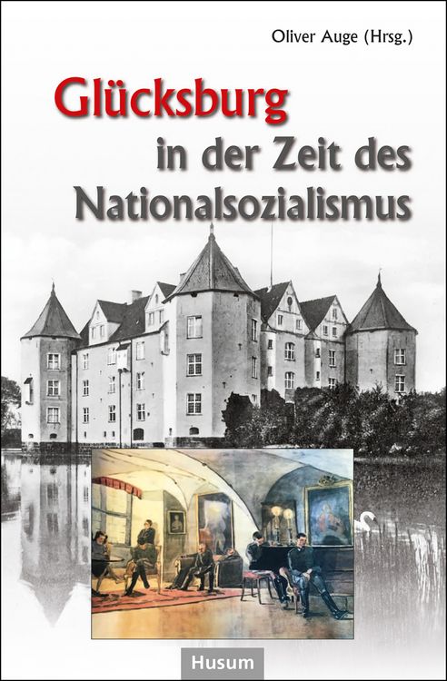 Produktbild: Gl&uuml;cksburg in der Zeit des Nationalsozialismus