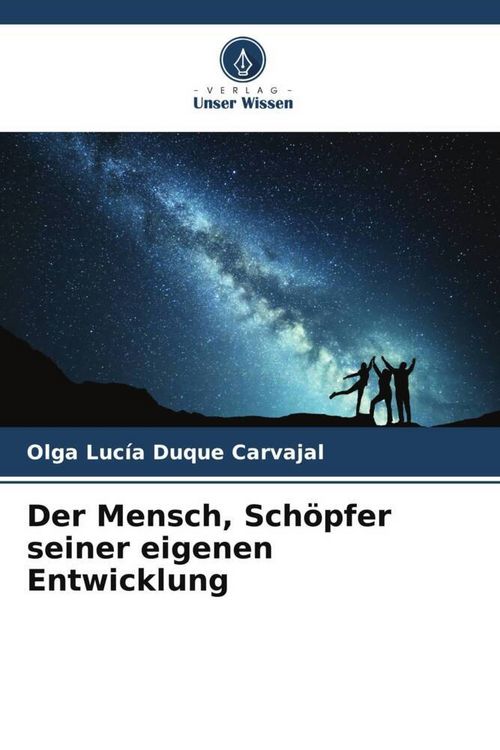Produktbild: Der Mensch, Sch&ouml;pfer seiner eigenen Entwicklung