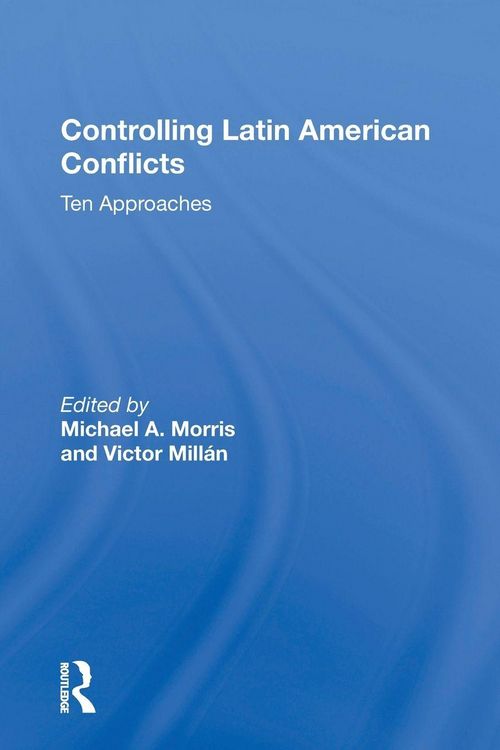 Produktbild: Controlling Latin American Conflicts