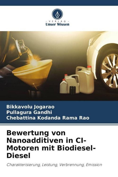 Produktbild: Bewertung von Nanoadditiven in CI-Motoren mit Biodiesel-Diesel