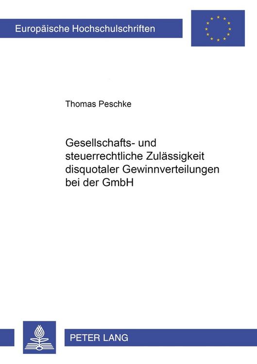 Produktbild: Gesellschafts- und steuerrechtliche Zul&auml;ssigkeit disquotaler Gewinnverteilungen bei der GmbH
