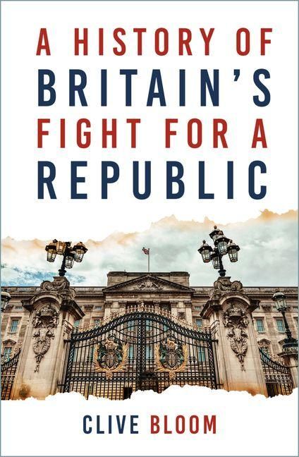 Produktbild: A History of Britain's Fight for a Republic