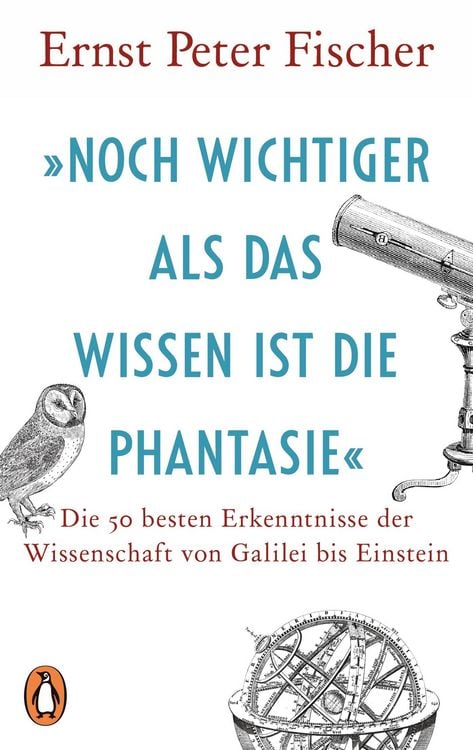 Produktbild: &raquo;Noch wichtiger als das Wissen ist die Phantasie&laquo;