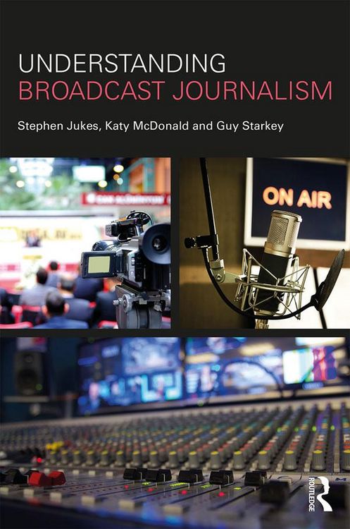 Produktbild: Understanding Broadcast Journalism