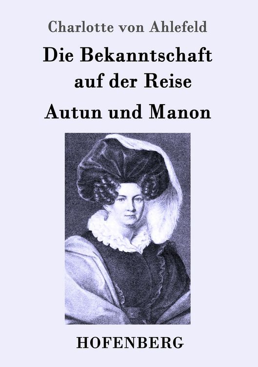 Produktbild: Die Bekanntschaft auf der Reise / Autun und Manon