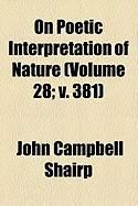 Produktbild: On Poetic Interpretation of Nature (Volume 28; V. 381)