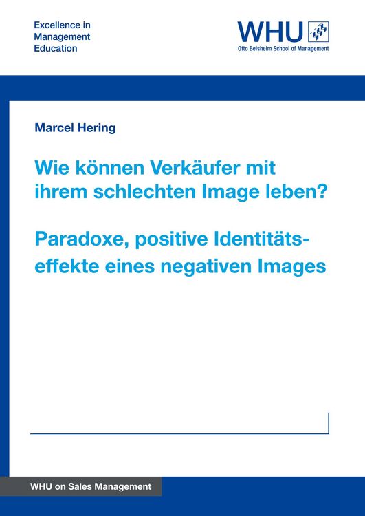 Produktbild: Wie k&ouml;nnen Verk&auml;ufer mit ihrem schlechten Image leben? Paradoxe, positive Identit&auml;tseffekte eines negativen Images