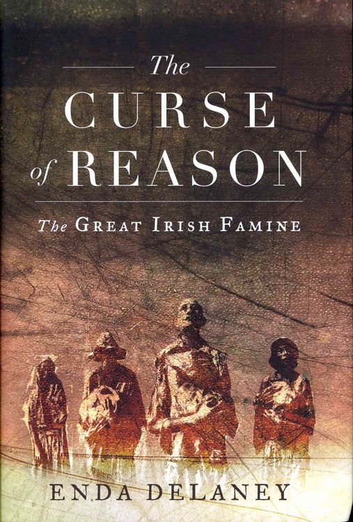 Produktbild: The Curse of Reason: The Great Irish Famine