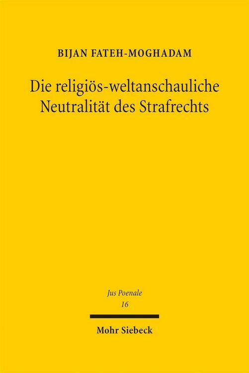 Produktbild: Die religi&ouml;s-weltanschauliche Neutralit&auml;t des Strafrechts