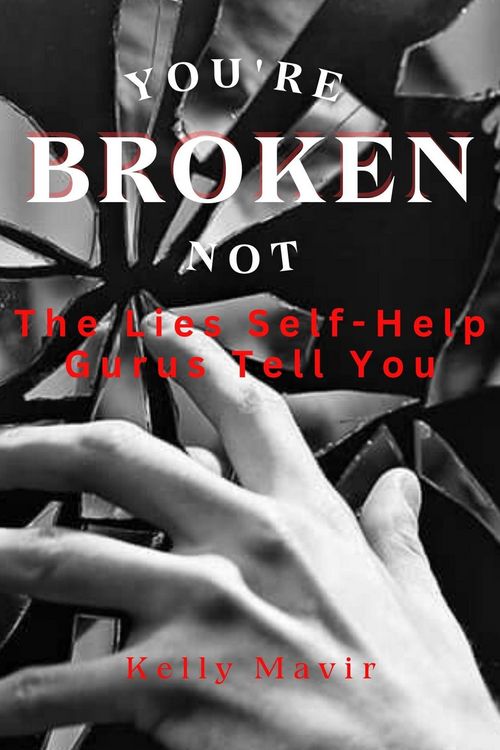 Produktbild: You're Not Broken: The Lies Self-Help Gurus Tell You