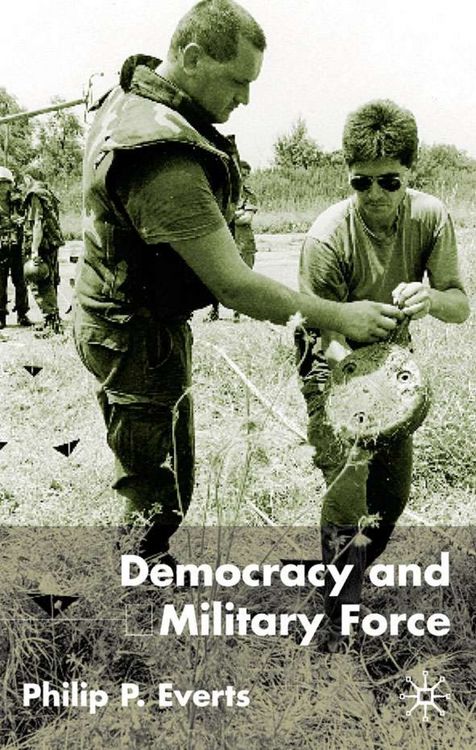 Produktbild: Democracy and Military Force