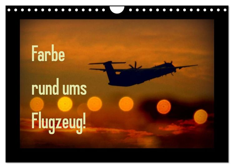 Produktbild: Farbe rund ums Flugzeug! (Wandkalender 2026 DIN A4 quer), CALVENDO Monatskalender