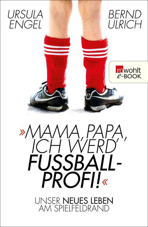 Produktbild: Mama, Papa, ich werd' Fußballprofi!