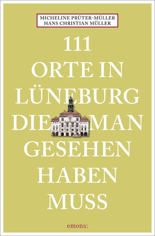 Produktbild: 111 Orte in Lüneburg, die man gesehen haben muss