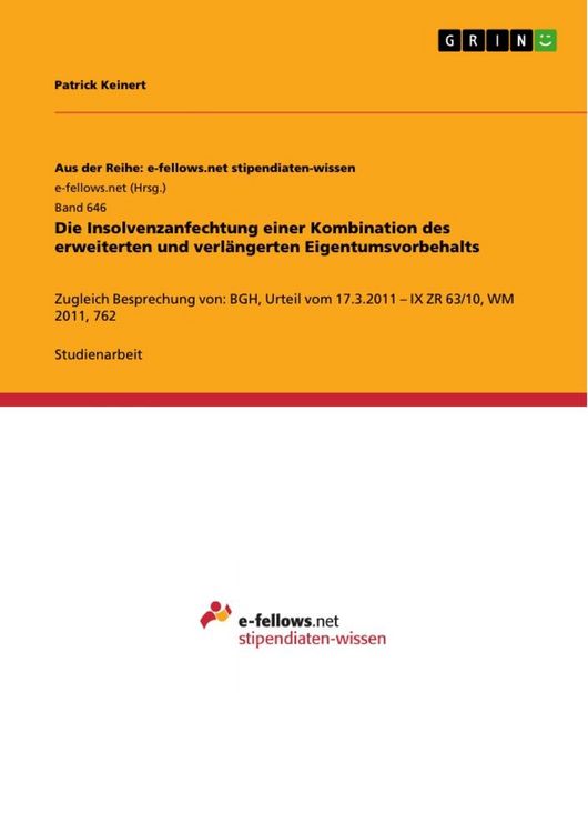 Produktbild: Die Insolvenzanfechtung einer Kombination des erweiterten und verl&auml;ngerten Eigentumsvorbehalts