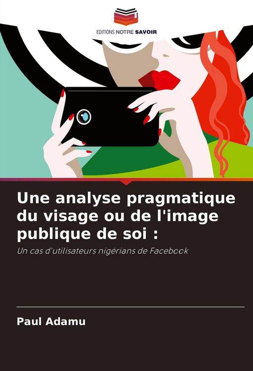 Produktbild: Une analyse pragmatique du visage ou de l'image publique de soi :