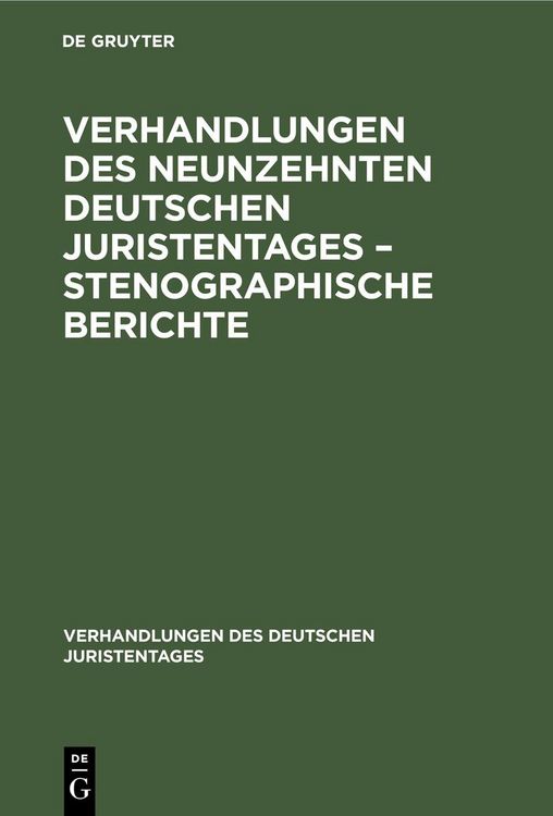 Produktbild: Verhandlungen des Neunzehnten deutschen Juristentages - Stenographische Berichte