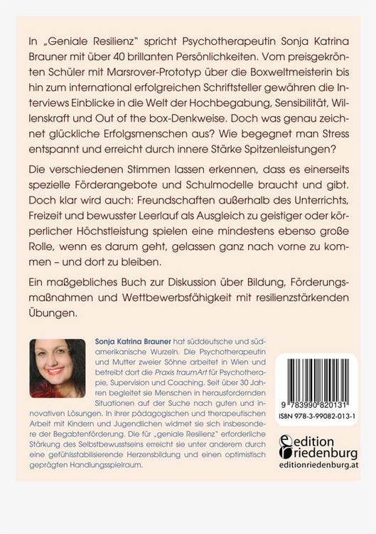 Produktbild: Geniale Resilienz - Freunde, Freizeit, Freiheit: Die Besten verraten ihr Erfolgsgeheimnis. &Uuml;ber 40 brillant begabte Pers&ouml;nlichkeiten im Gespr&auml;ch mit der Psychotherapeutin