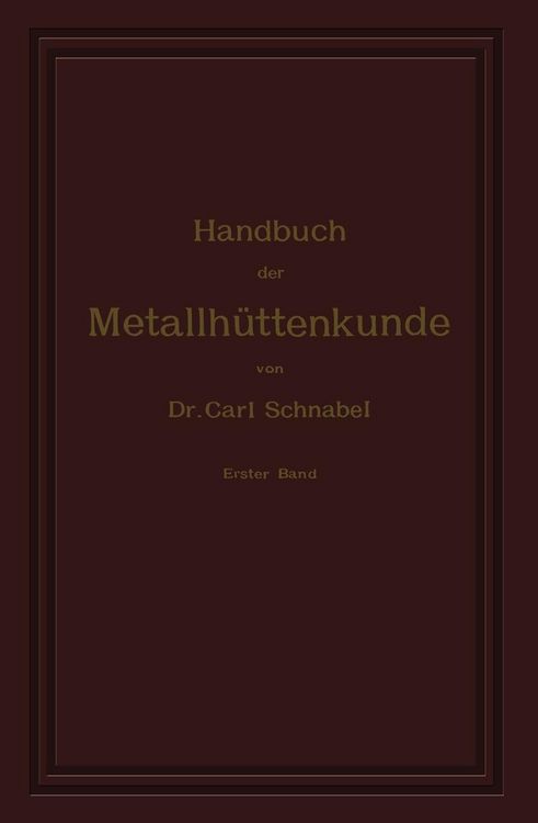 Produktbild: Handbuch der Metallh&uuml;ttenkunde