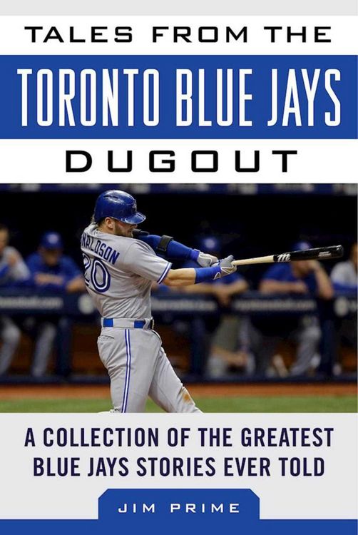 Produktbild: Tales from the Toronto Blue Jays Dugout