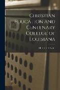 Produktbild: Christian Education and Centenary College of Louisiana