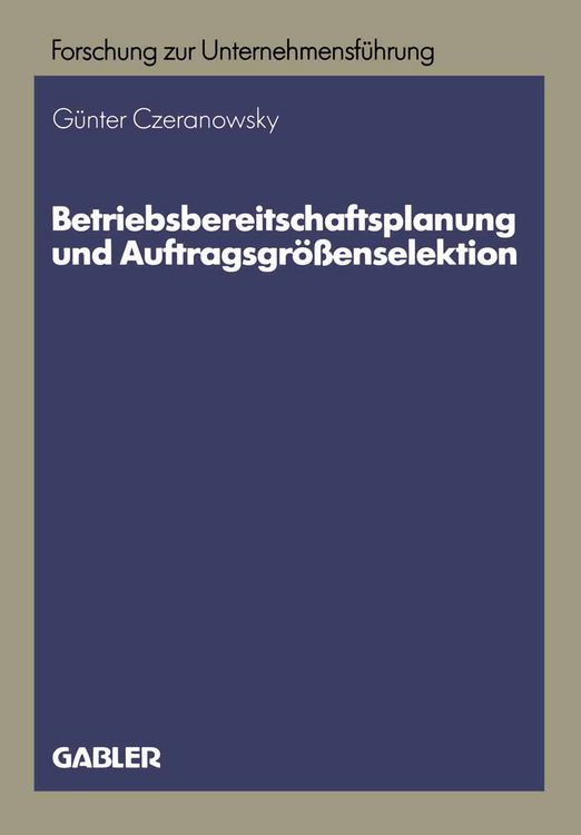 Produktbild: Betriebsbereitschaftsplanung und Auftragsgr&ouml;&szlig;enselektion