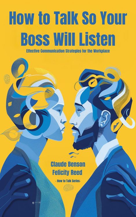 Produktbild: How to Talk So Your Boss Will Listen (How to Talk to)