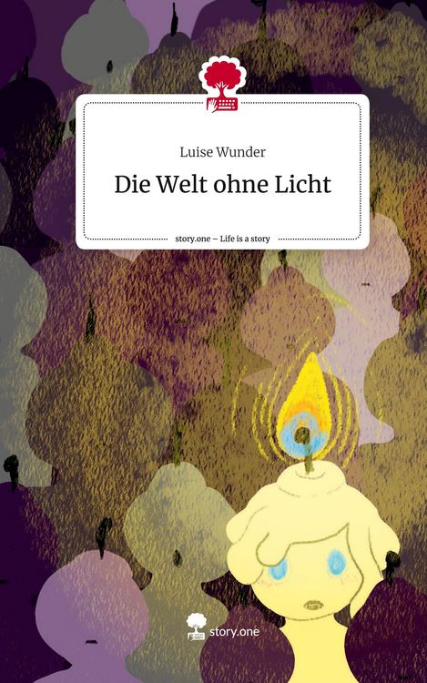 Produktbild: Die Welt ohne Licht. Life is a Story - story.one