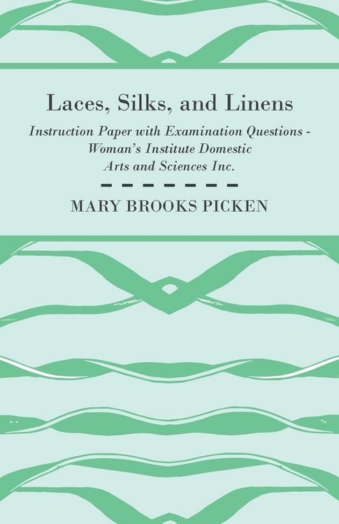 Produktbild: Laces, Silks, And Linens - Instruction Paper With Examination Questions