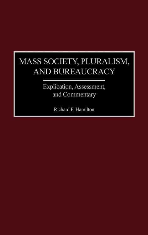 Produktbild: Mass Society, Pluralism, and Bureaucracy