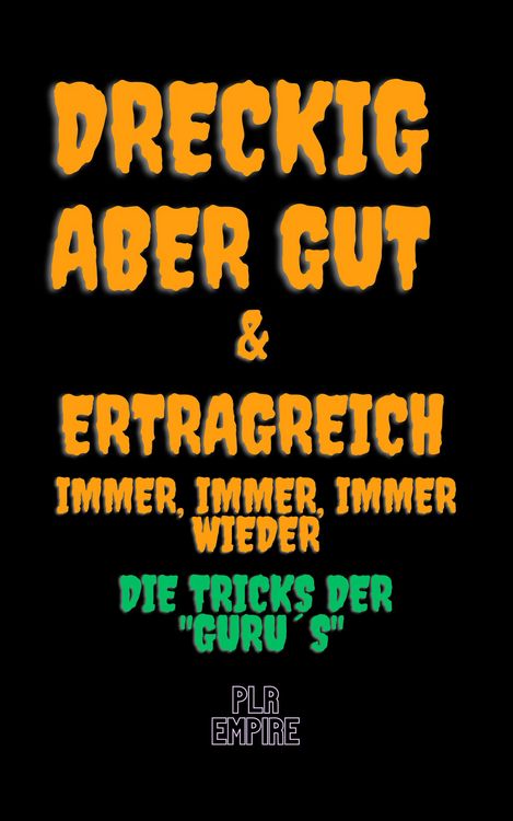 Produktbild: Dreckig, aber gut & ertragreich