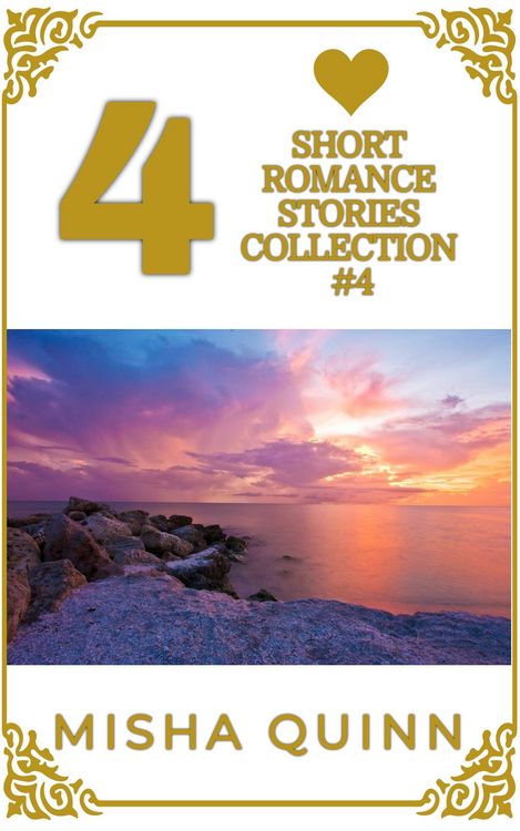 Produktbild: 4 Short Romance Stories Collection #4 (Romance Short Story Collections, #4)