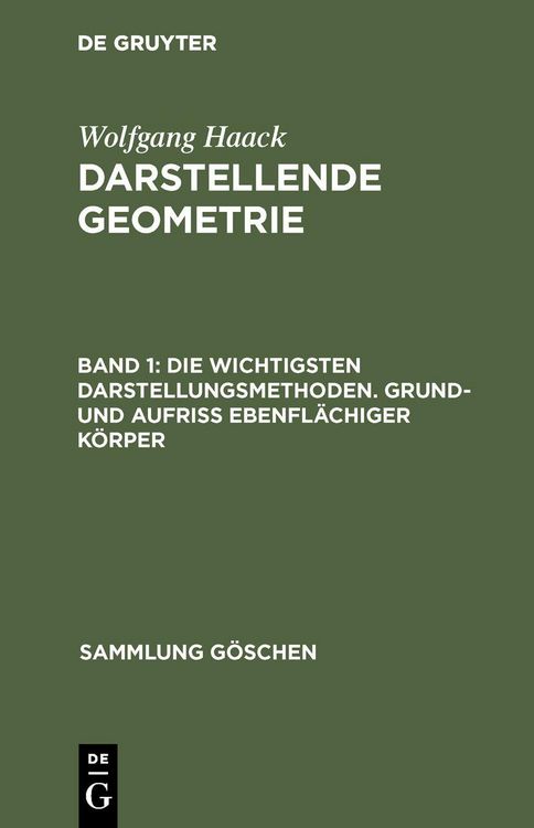 Produktbild: Die wichtigsten Darstellungsmethoden. Grund- und Aufri&szlig; ebenfl&auml;chiger K&ouml;rper