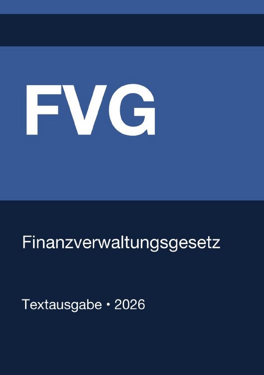 Produktbild: FVG - Finanzverwaltungsgesetz (Deutschland) 2026
