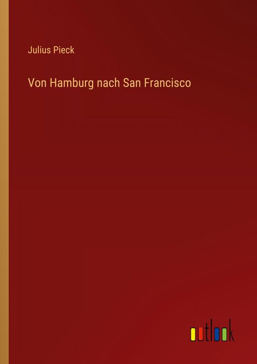 Produktbild: Von Hamburg nach San Francisco