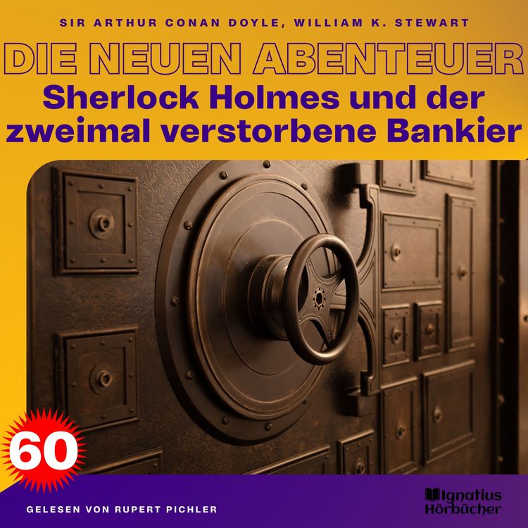 Produktbild: Sherlock Holmes und der zweimal verstorbene Bankier (Die neuen Abenteuer, Folge 60)