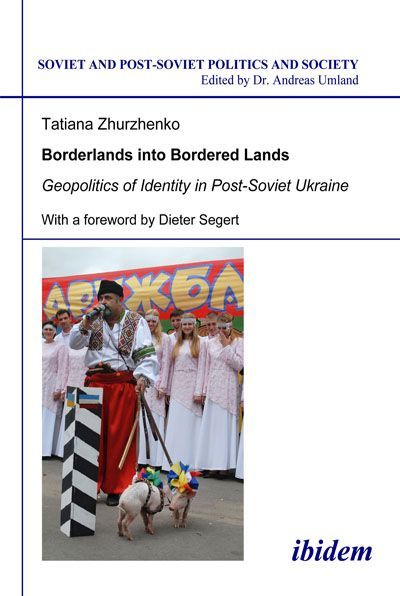 Produktbild: Borderlands into Bordered Lands. Geopolitics of Identity in Post-Soviet Ukraine
