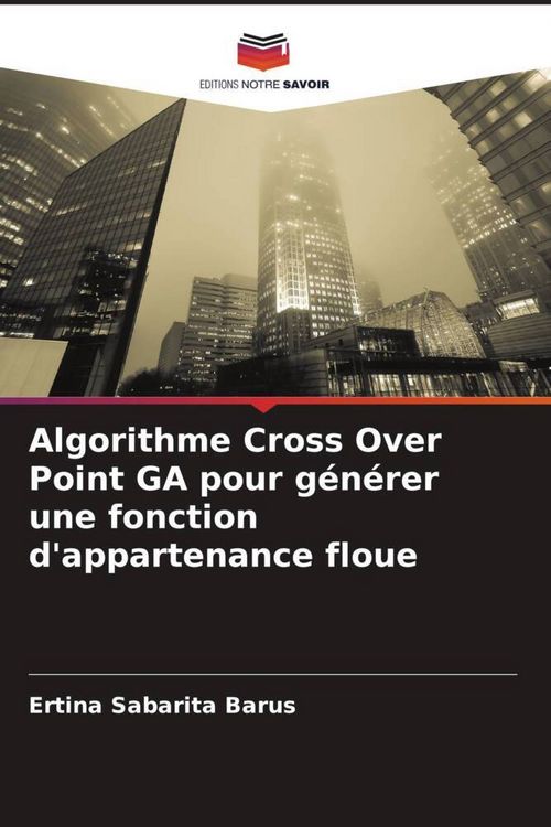 Produktbild: Algorithme Cross Over Point GA pour g&eacute;n&eacute;rer une fonction d'appartenance floue