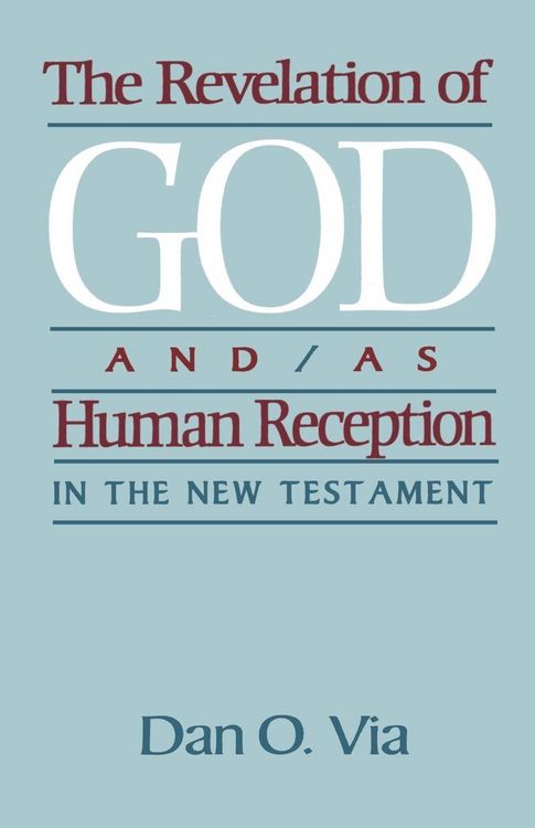 Produktbild: The Revelation of God And/As Human Reception in the New Testament