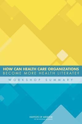 Produktbild: How Can Health Care Organizations Become More Health Literate?
