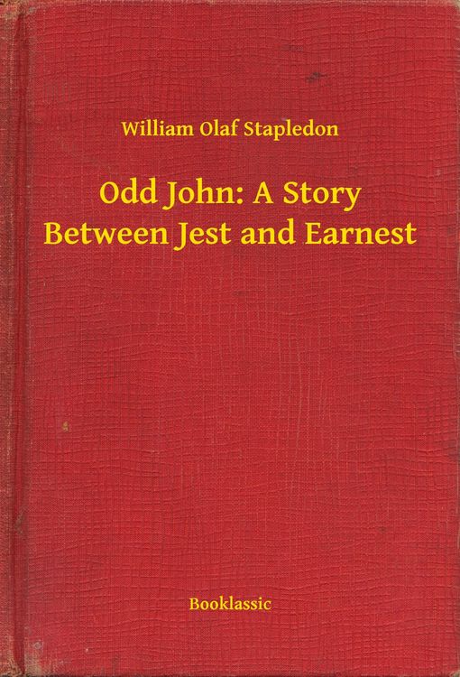 Produktbild: Odd John: A Story Between Jest and Earnest
