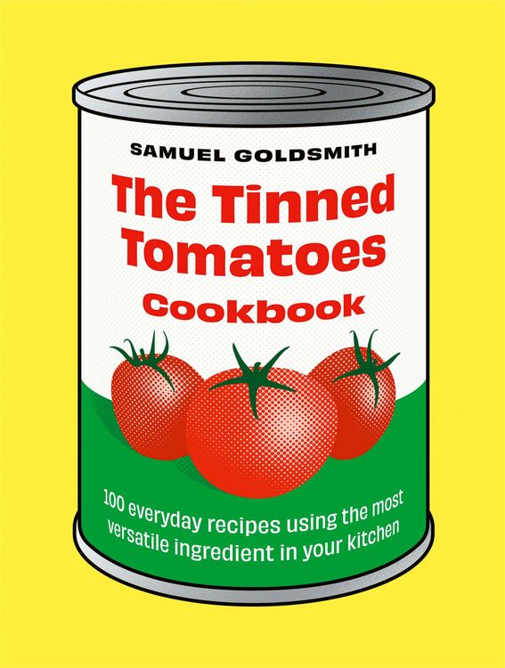 Produktbild: The Tinned Tomatoes Cookbook
