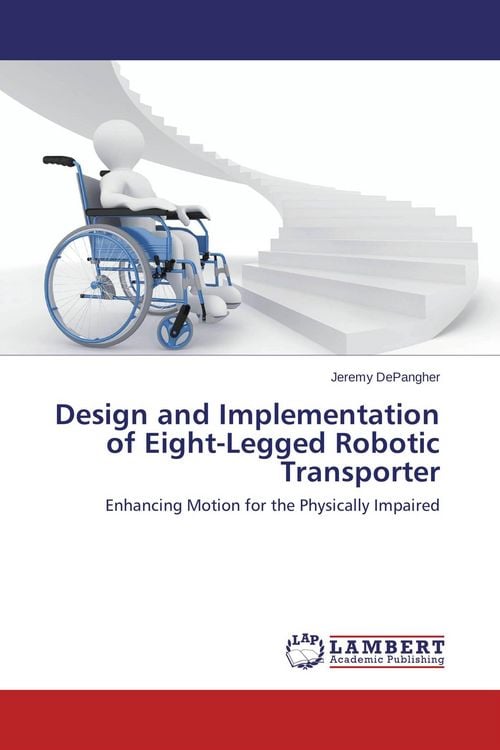 Produktbild: Design and Implementation of Eight-Legged Robotic Transporter