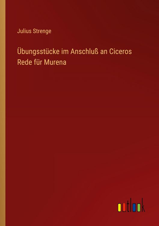 Produktbild: &Uuml;bungsst&uuml;cke im Anschlu&szlig; an Ciceros Rede f&uuml;r Murena