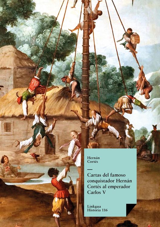 Produktbild: Cartas del famoso conquistador Hern&aacute;n Cort&eacute;s al emperador Carlos V